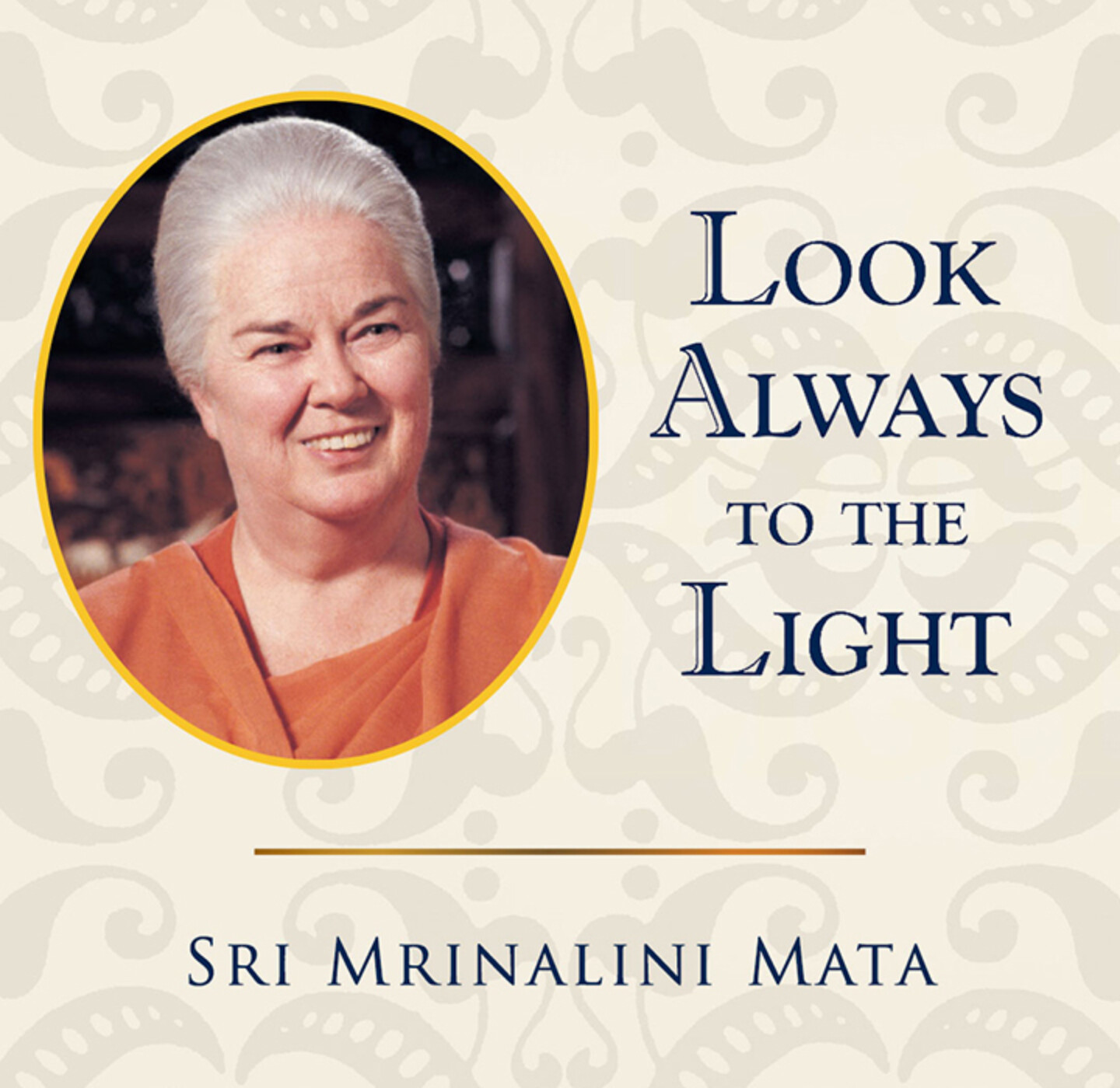Mrinalini Mata Look Always to the Light Website