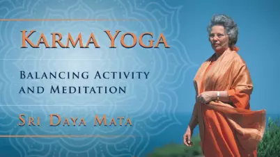 Sri Daya Mata Karma Yoga You Email