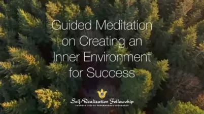 Guided Meditation On Creating An Inner Environment For Sucess