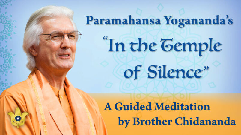 Brother Chidananda In the Temple of Silence Guided Meditation