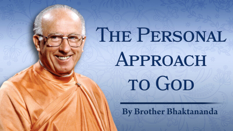Bro Bhaktananda The Personal Approach to God Email