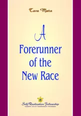 A Forerunner of the New Race by Tara Mata